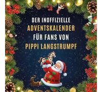 Der inoffizielle Adventskalender für Fans von Pippi Langstrumpf