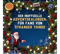 Der inoffizielle Adventskalender für Fans von Stranger Things