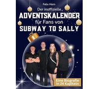 Der inoffizielle Adventskalender für Fans von Subway to Sally: 24 Tage mit deinem Star bis Weihnachten. Fanbuch und Biografie in einem. Das ideale Geschenkt für alle Fans.