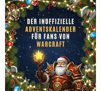 Der inoffizielle Adventskalender für Fans von Warcraft