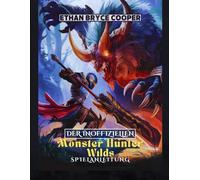 DER INOFFIZIELLEN MONSTER HUNTER WILDS SPIELANLEITUNG: Beherrschen Sie Die Jagd: Eine Umfassende Komplettlösung, Um Jedes Level Mit Zuversicht Zu Erobern, Zu Meistern Und Abzuschließen.