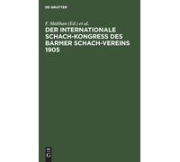 Der Internationale Schach-Kongreß Des Barmer Schach-Vereins 1 (Copertina rigida)