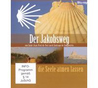 Der Jakobsweg - Die Seele atmen lassen
