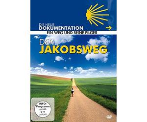 Der Jakobsweg - Ein Weg und seine Pilger