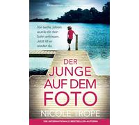 Der Junge auf dem Foto: Ein emotionaler und spannender Pageturner