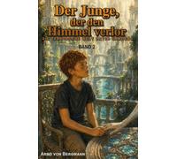 Der Junge, der den Himmel verlor: Die verborgene Welt unter Samoëns: 2