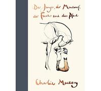 Der Junge, der Maulwurf, der Fuchs und das Pferd: Weise, bewegend und aufbauend | Ein Geschenkbuch für alle, die ein bisschen Mut verschenken wollen