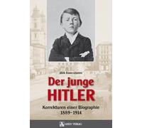 Der junge Hitler: Korrekturen an einer Biographie 1889-1944
