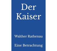 Der Kaiser: Eine Betrachtung
