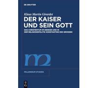 Der Kaiser und sein Gott: Das Christentum Im Denken Und in Der Religionspolitik Konstantins Des Großen: 27