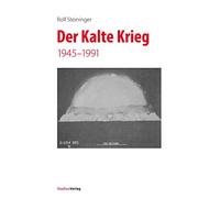 Der Kalte Krieg: 1945-1991
