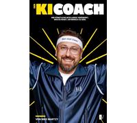 Der KI-Coach: Wie künstliche Intelligenz verändert, was es heißt, ein Mensch zu sein