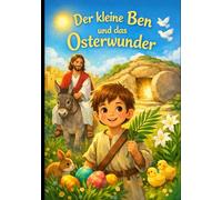 Der kleine Ben und das Osterwunder