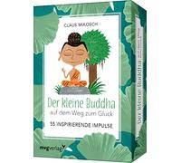 Der kleine Buddha auf dem Weg zum Glück - 55 inspirierende Impulse: Das Kartendeck zum Bestseller. Das perfekte Geschenk für ein Leben voller Achtsamkeit und Dankbarkeit
