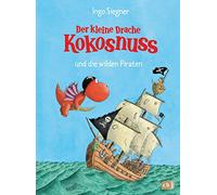 Ingo Siegner Der kleine Drache Kokosnuss und die wilden Pirat (Copertina rigida)
