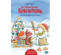 Der kleine Drache Kokosnuss - Fröhliche Weihnachtszeit: Doppelband: Weihnachten auf der Dracheninsel / Weihnachtsfest in der Drachenhöhle: 4