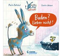 Der kleine Esel Liebernicht - Baden? Lieber nicht!: Lustiges Pappbilderbuch zur Trotzphase für Kleinkinder ab 2 Jahre