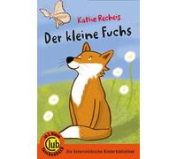 Der kleine Fuchs: eine Tiersachgeschichte: 332