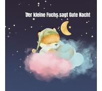 Der kleine Fuchs sagt Gute Nacht