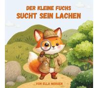 Der kleine Fuchs sucht sein Lachen