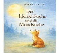 Der kleine Fuchs und die Mondsuche