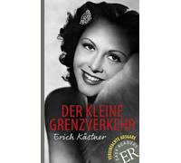 Der kleine Grenzverkehr: Deutsche Lektüre für 4. und 5. Lernjahr