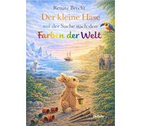 Der kleine Hase auf der Suche nach den Farben der Welt