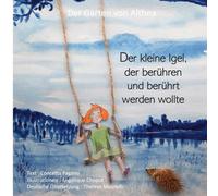 Der kleine igel der ber hren und ber hrt: Der garten von althea: 2