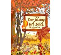 Der kleine Igel Nick, Band 2 mit Teil 3+4