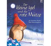 Der kleine Igel und die rote Mütze