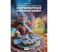 Der kleine Leitfaden für Hyperspace-Navigatoren