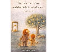 Der kleine Löwe und das Geheimnis der Zeit