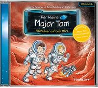 Peter Schilling Der kleine Major Tom - 06: Abenteuer auf dem Mars (Hörspiel (CD)