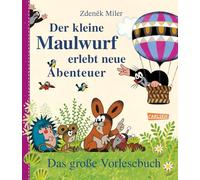 Der kleine Maulwurf erlebt neue Abenteuer!: Das große Vorlesebuch