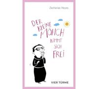 Der kleine Mönch nimmt sich frei