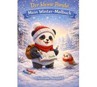 Der kleine Panda Winter-Malbuch: liebevolles Winter-Ausmalbuch vom kleinen Panda und seinen Freunden