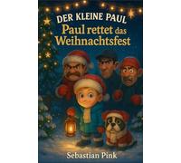 Der kleine Paul - Paul rettet das Weihnachtsfest