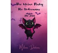 Der kleine Pinky, die Fledermaus: Der Anfang