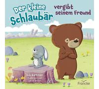 Der kleine Schlaubär vergibt seinem Freund