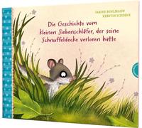 Der kleine Siebenschläfer 7: Die Geschichte vom kleinen Siebenschläfer, der seine Schnuffeldecke verloren hatte: Einfühlsame Vorlesegeschichte für Kinder ab 4 Jahren