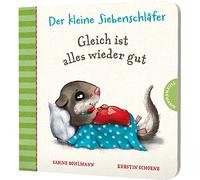 Der kleine Siebenschläfer: Gleich ist alles wieder gut