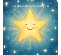 Der kleine Stern, der mutig war