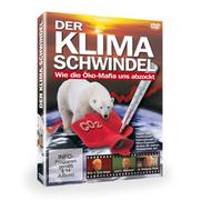 Der Klima-Schwindel - Wie die Öko-Mafia uns abzockt