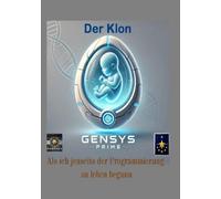 Der Klon: Als ich außerhalb meiner Programmierung zu Leben begann