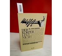 Der Körper lügt nicht: Eine neue Methode, die Ihr Leben verändern wird