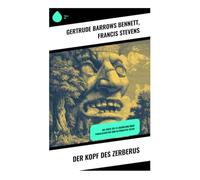 Der Kopf des Zerberus: Die erste Sci-Fi-Erzählung über Parallelwelten und alternative Zeiten