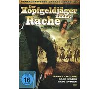 Der Kopfgeldjäger nimmt Rache