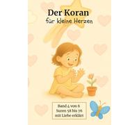 Der Koran für kleine Herzen: Band 4 von 6