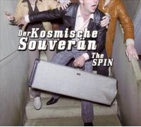 der Kosmische Souverän The Spin (CD)