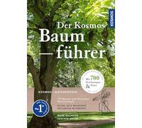 Der Kosmos-Baumführer: 370 Bäume und Sträucher Mitteleuropas. - Wuchsform, Blatt, Blüte, Borke und Zweig zu jedem Baum. Kombination aus Fotos und Zeichnungen. Mit Bestimmungsschlüssel.